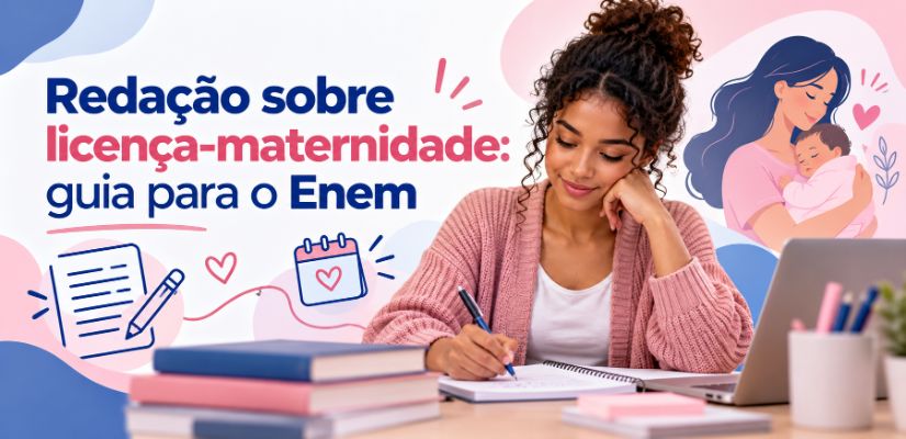 Redação e Maternidade: Guia para o Enem